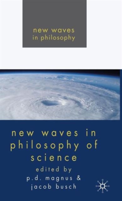 New Waves in Philosophy of Science, Hardback Book