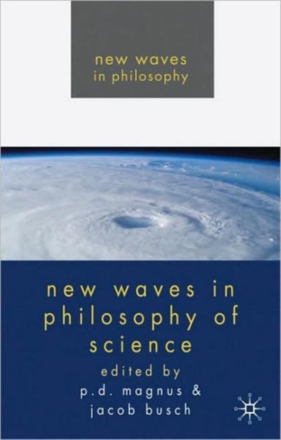 New Waves in Philosophy of Science, Paperback / softback Book