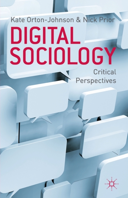 Digital Sociology : Critical Perspectives, Paperback / softback Book