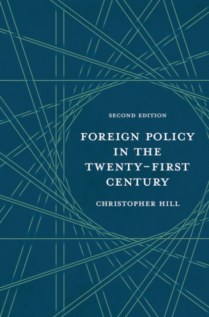 Foreign Policy in the Twenty-First Century, Paperback / softback Book
