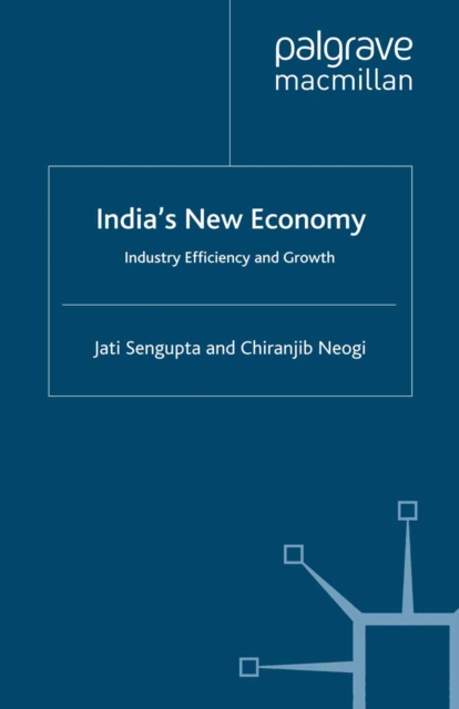 India's New Economy : Industry Efficiency and Growth, PDF eBook