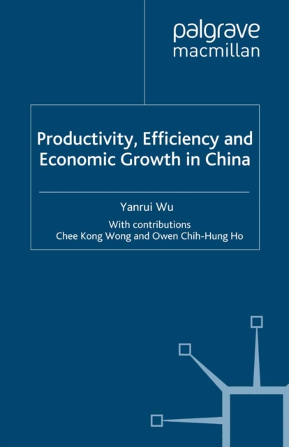 Productivity, Efficiency and Economic Growth in China, PDF eBook