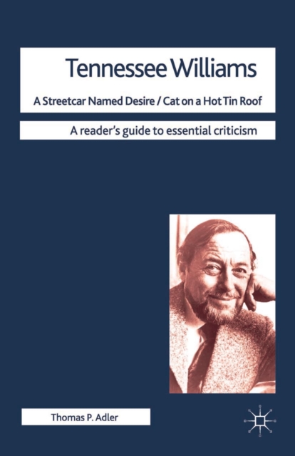 Tennessee Williams - A Streetcar Named Desire/Cat on a Hot Tin Roof, Hardback Book