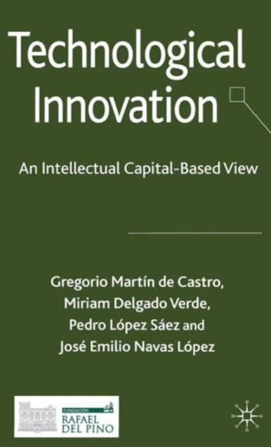 Technological Innovation : An Intellectual Capital Based View, Hardback Book