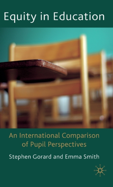 Equity in Education : An International Comparison of Pupil Perspectives, Hardback Book