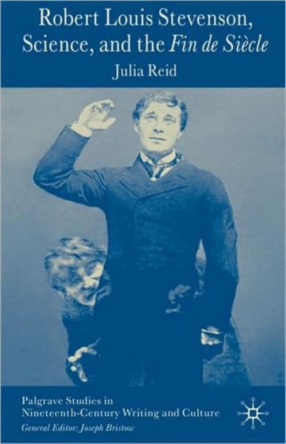 Robert Louis Stevenson, Science, and the Fin de Siecle, Paperback / softback Book