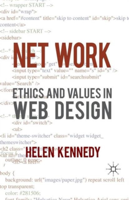 Net Work : Ethics and Values in Web Design, Paperback / softback Book