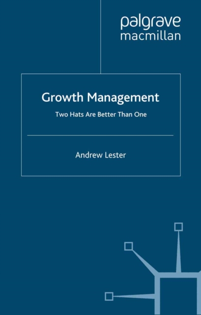 Growth Management : Two Hats are Better than One, PDF eBook