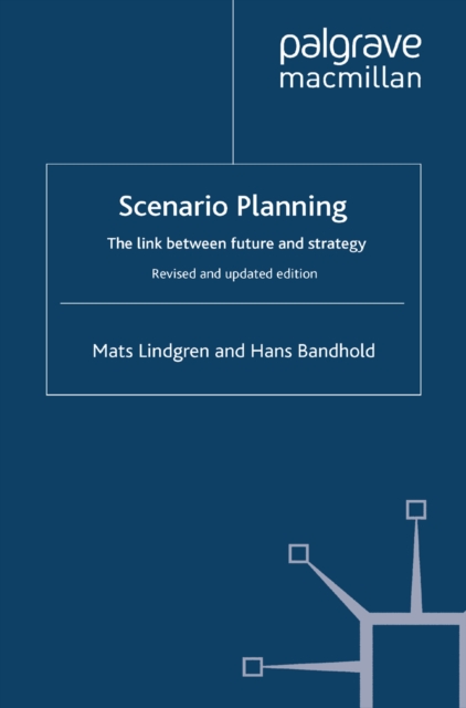 Scenario Planning - Revised and Updated : The Link Between Future and Strategy, PDF eBook