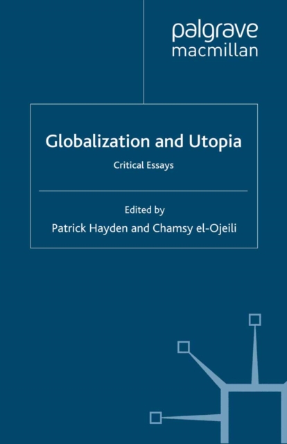 Globalization and Utopia : Critical Essays, PDF eBook