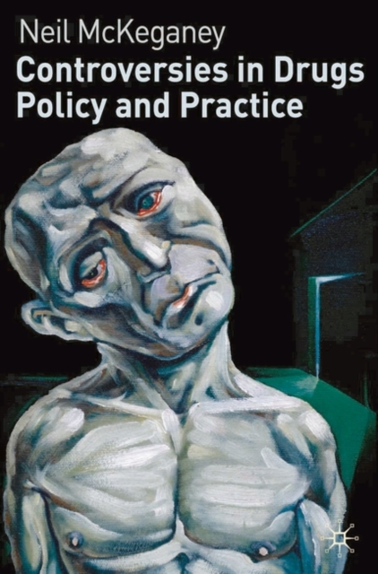 Controversies in Drugs Policy and Practice, Paperback / softback Book