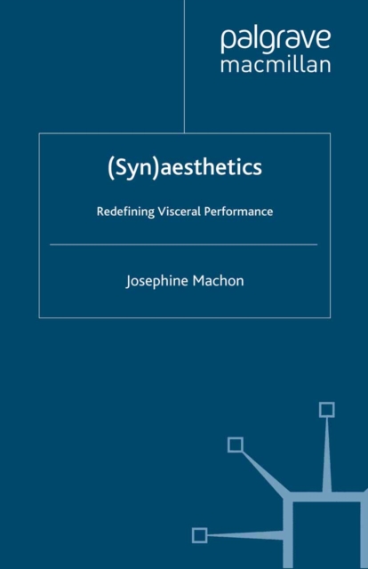 (Syn)aesthetics : Redefining Visceral Performance, PDF eBook