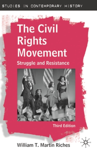 The Civil Rights Movement : Struggle and Resistance, Hardback Book
