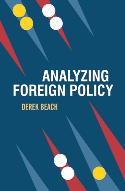 Analyzing Foreign Policy, Hardback Book