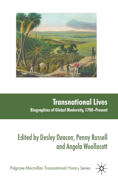 Transnational Lives : Biographies of Global Modernity, 1700-present, Hardback Book