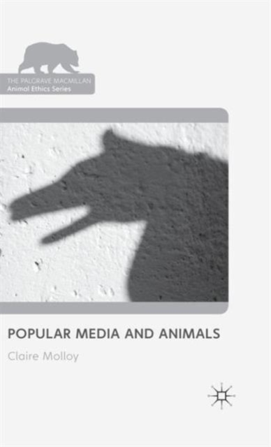 Popular Media and Animals, Hardback Book