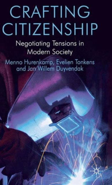 Crafting Citizenship : Negotiating Tensions in Modern Society, Hardback Book