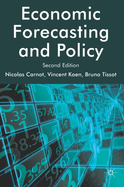 Economic Forecasting and Policy, Paperback / softback Book
