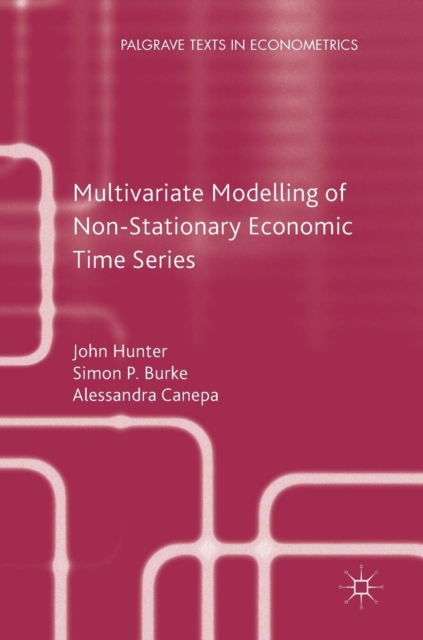 Multivariate Modelling of Non-Stationary Economic Time Series, Hardback Book