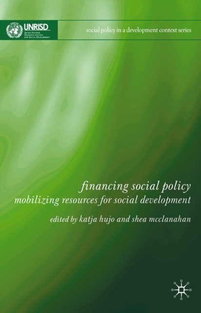 Financing Social Policy : Mobilizing Resources for Social Development, PDF eBook