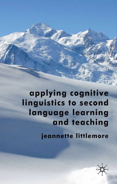 Applying Cognitive Linguistics to Second Language Learning and Teaching, PDF eBook