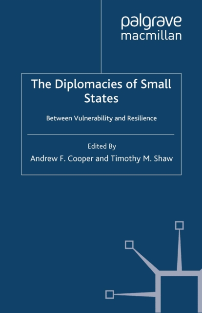 The Diplomacies of Small States : Between Vulnerability and Resilience, PDF eBook