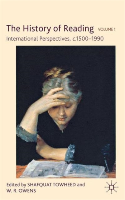 The History of Reading : International Perspectives, c. 1500-1990, Hardback Book