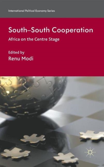 South-South Cooperation : Africa on the Centre Stage, Hardback Book