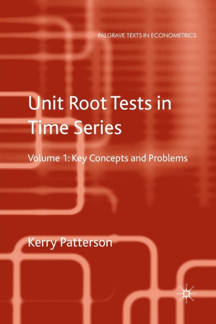 Unit Root Tests in Time Series Volume 2 : Extensions and Developments, Paperback / softback Book
