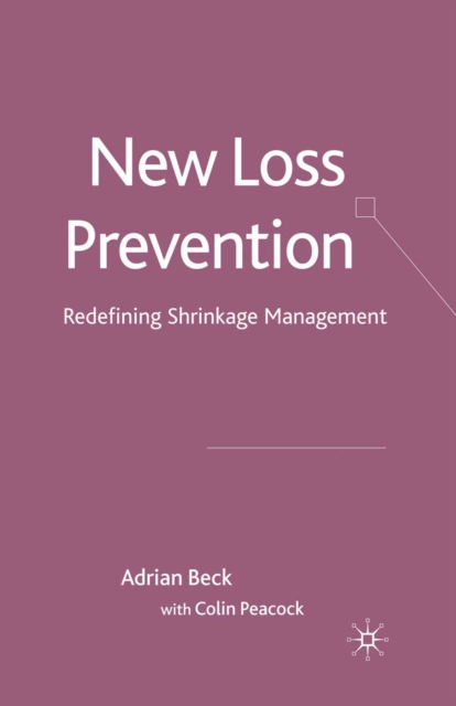 New Loss Prevention : Redefining Shrinkage Management, PDF eBook