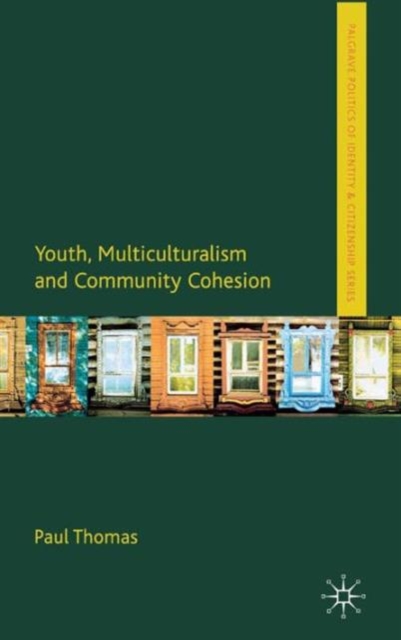 Youth, Multiculturalism and Community Cohesion, Hardback Book