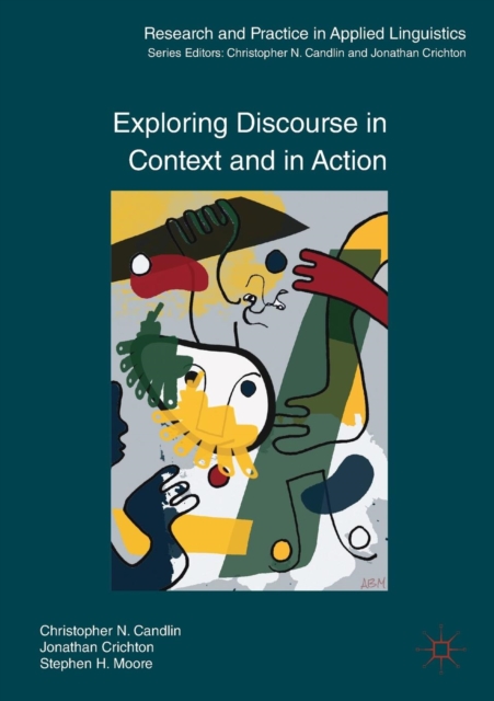 Exploring Discourse in Context and in Action, Paperback / softback Book