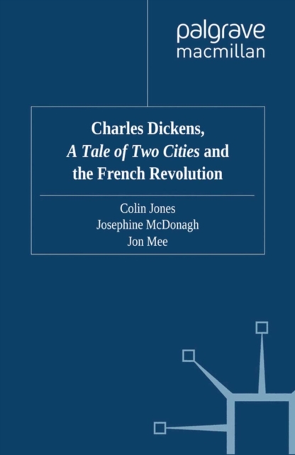 Charles Dickens, A Tale of Two Cities and the French Revolution, PDF eBook