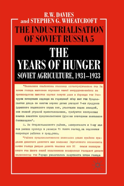 The Years of Hunger: Soviet Agriculture, 1931-1933, PDF eBook