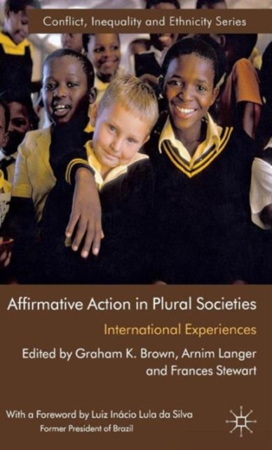 Affirmative Action in Plural Societies : International Experiences, Hardback Book