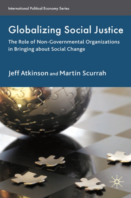 Globalizing Social Justice : The Role of Non-Government Organizations in Bringing about Social Change, PDF eBook