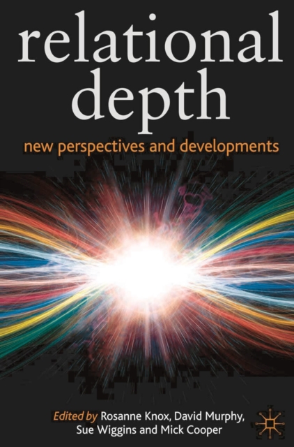 Relational Depth : New Perspectives and Developments, Paperback / softback Book