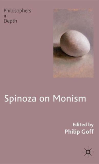 Spinoza on Monism, Hardback Book