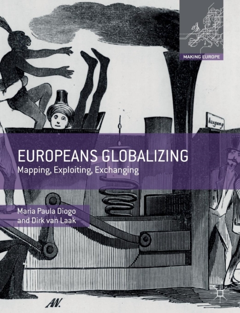 Europeans Globalizing : Mapping, Exploiting, Exchanging, Paperback / softback Book