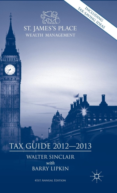 St. James's Place Tax Guide 2012-2013, Hardback Book