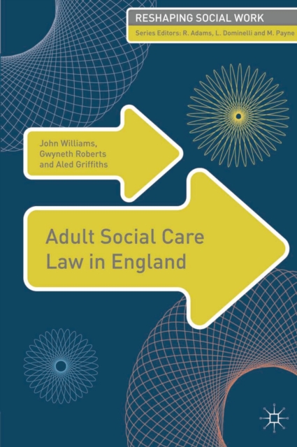 Adult Social Care Law in England, Paperback / softback Book