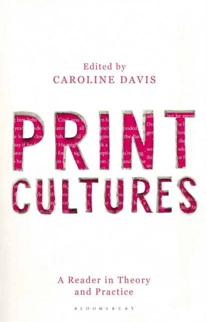 Print Cultures : A Reader in Theory and Practice, Hardback Book