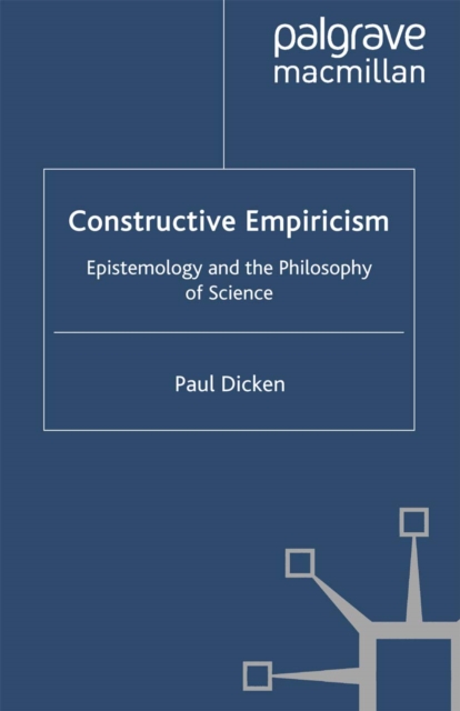 Constructive Empiricism : Epistemology and the Philosophy of Science, PDF eBook