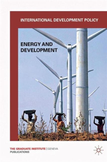 International Development Policy: Energy and Development, Paperback / softback Book