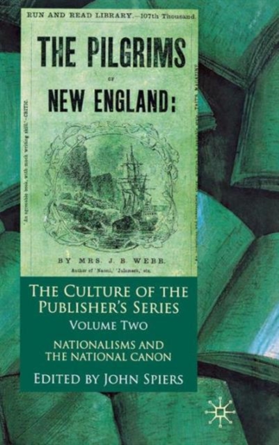 The Culture of the Publisher's Series, Volume 2 : Nationalisms and the National Canon, Hardback Book
