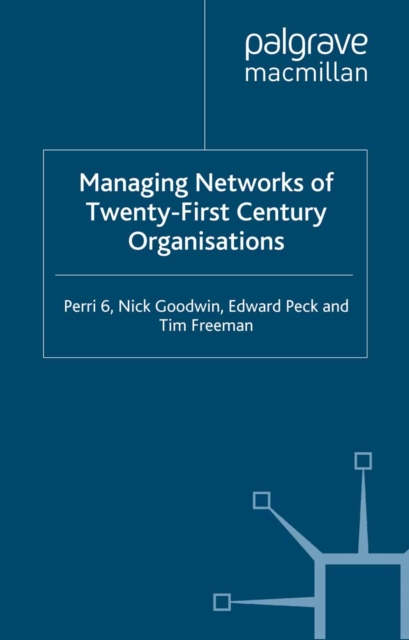 Managing Networks of Twenty-First Century Organisations, PDF eBook