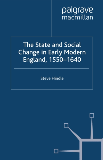 The State and Social Change in Early Modern England, 1550-1640, PDF eBook