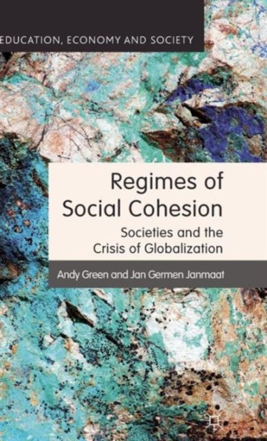 Regimes of Social Cohesion : Societies and the Crisis of Globalization, Hardback Book