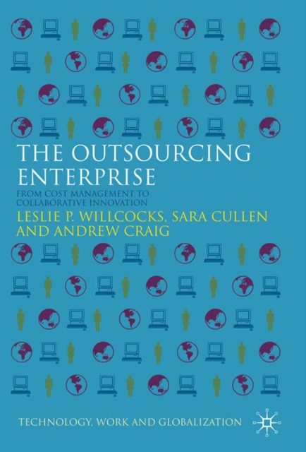 The Outsourcing Enterprise : From Cost Management to Collaborative Innovation, PDF eBook