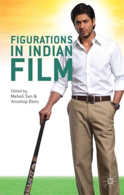 Figurations in Indian Film, Hardback Book